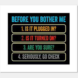 Before You Bother Me TechSupport Funny Computer IT Guy Posters and Art